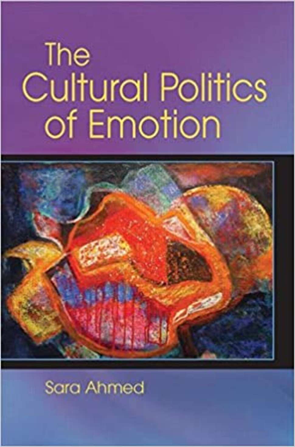 Week 3 - 4Feb - The Cultural Politics of Emotion.jpg
